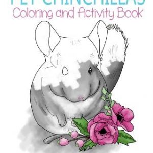 Pet Chinchillas: Coloring and Activity Book