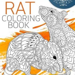 Rat Coloring Book: An Adult Coloring Book of 40 Zentangle Rat Designs with Henna, Paisley and Mandala Style Patterns