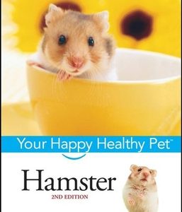 Hamster: Your Happy Healthy Pet