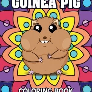 Guinea Pig Coloring Book For Kids: A Cute Guinea Pig Coloring Pages for Kids, with Simple Mandala Design for Relaxing and enjoy, Best Gift for Guinea