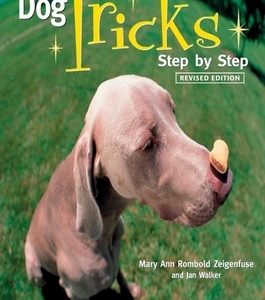 Dog Tricks: Step by Step