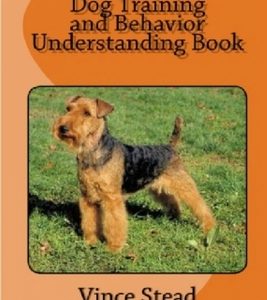 Welsh Terrier Dog Training and Behavior Understanding Book