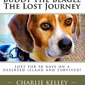 Buddy The Beagle - The Lost Journey: Lost for 98 days on a deserted island and survived!
