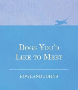 Dogs You'd Like to Meet