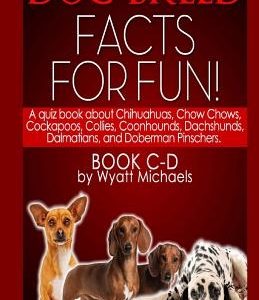 Dog Breed Facts for Fun! Book C-D