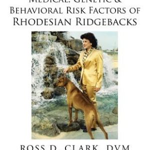 Medical, Genetic & Behavioral Risk Factors of Rhodesian Ridgebacks