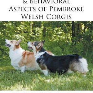Medical, Genetic & Behavioral Risk Factors of Pembroke Welsh Corgis