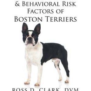 Medical, Genetic & Behavioral Risk Factors of Boston Terriers