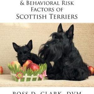 Medical, Genetic & Behavioral Risk Factors of Scottish Terriers