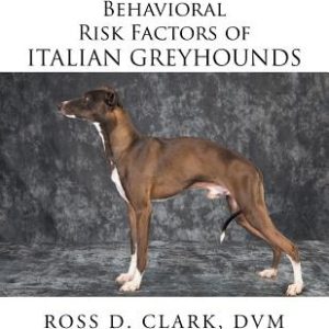 Medical, Genetic & Behavioral Risk Factors of Italian Greyhounds