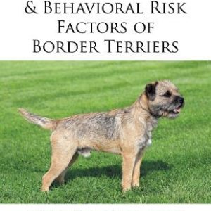 Medical, Genetic & Behavioral Risk Factors of Border Terriers