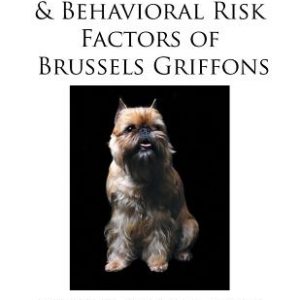 Medical, Genetic & Behavioral Risk Factors of Brussels Griffons
