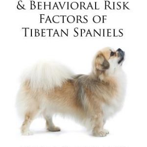 Medical, Genetic & Behavioral Risk Factors of Tibetan Spaniels