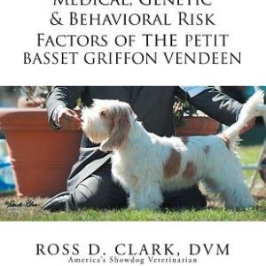 Medical, Genetic & Behavioral Risk Factors of the Petit Basset Griffon Vendeen