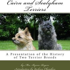 Cairn and Sealyham Terriers: A Presentation of the History of Two Terrier Breeds