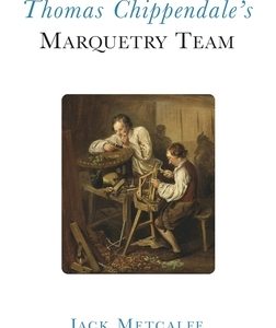 Finding and Naming Thomas Chippendale's Marquetry Team