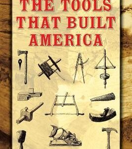 The Tools That Built America