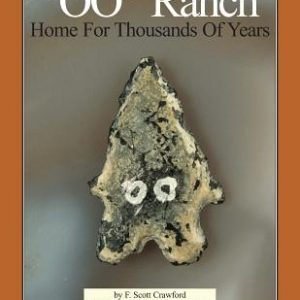 "OO" Ranch: Home For Thousands Of Years