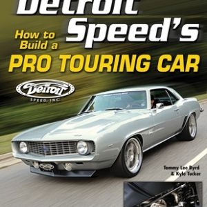 Detroit Speed's How to Build a Pro Touring Car