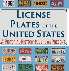 License Plates of the United States: A Pictorial History 1903 to the Present