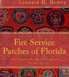 Fire Service Patches of Florida: Their Symbolism and Our Tradition