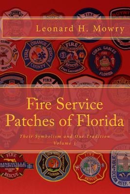 Fire Service Patches of Florida: Their Symbolism and Our Tradition