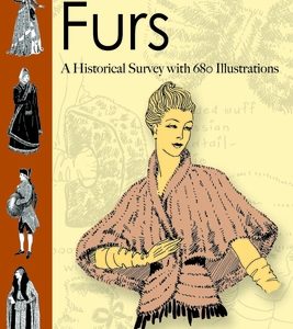 The Mode in Furs: A Historical Survey with 680 Illustrations