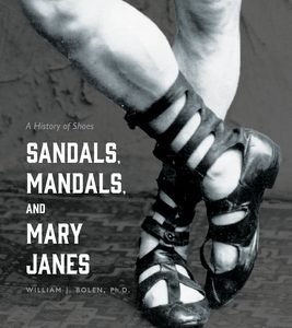 Sandals, Mandals, and Mary Janes: A History of Shoes