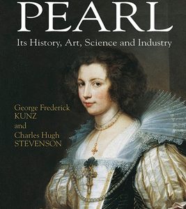 The Book of the Pearl: Its History, Art, Science and Industry