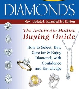 Diamonds (3rd Edition): The Antoinette Matlin's Buying Guide