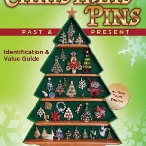 Christmas Pins Past & Present: All New Third Edition