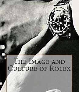 The Image and Culture of Rolex