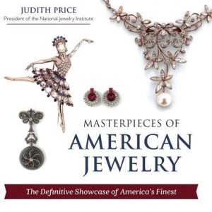 Masterpieces of American Jewelry (Latest Edition)