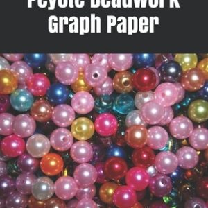 Peyote Beadwork Graph Paper: graph paper for designing your own special peyote bead patterns for jewelry