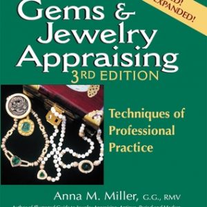 Gems & Jewelry Appraising (3rd Edition): Techniques of Professional Practice