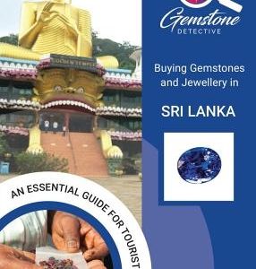 The Gemstone Detective: Buying Gemstones and Jewellery in Sri Lanka