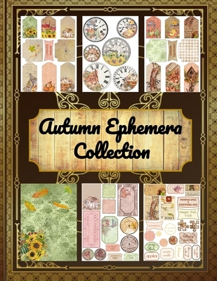 Autumn Ephemera Collection: Vintage Fall Paper Scrapbooking Embellishments -Scrapbook Autumn Leaves- for Diy Projects Journals Cards The Possibili