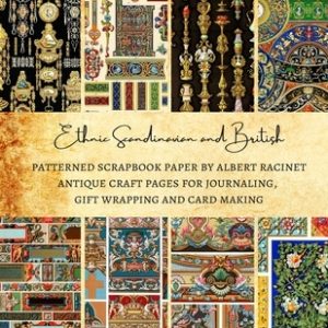 Ethnic Scandinavian and British Patterned Scrapbook Paper by Albert Racinet - Antique Craft Pages for Journaling, Gift Wrapping and Card Making: Premi