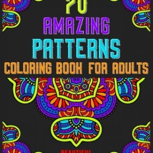 70 amazing patterns coloring book for adults beautiful mandalas: mandala coloring book for all: 70 mindful patterns and mandalas coloring book: Stress