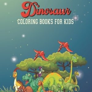 Dinosaur Coloring Book for Kids: Easy Dinosaure Coloring Book 50 Unique Designs For Kids Ages 4-8, 3-6, 9-12 (Dinosaures Coloring Book for Kids) my fi