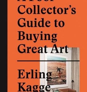A Poor Collector's Guide to Buying Great Art