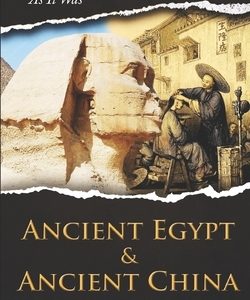 Ancient Egypt & Ancient China: Ancient Civilizations with Similar Structure