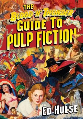 The Blood 'n' Thunder Guide to Pulp Fiction