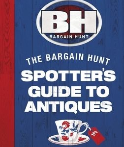 Bargain Hunt: The Spotter's Guide to Antiques