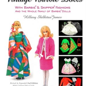 The Complete & Unauthorized Guide to Vintage Barbie(r) Dolls with Barbie(r) and Skipper(r) Fashions and the Whole Family of Barbie(r) Dolls