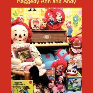 The Musical Collectibles of Raggedy Ann and Andy