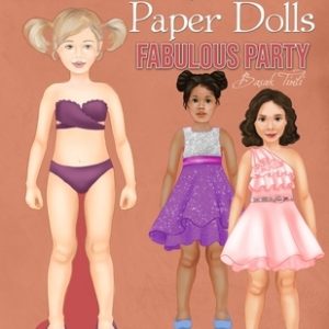 Color, Cut, Play Dress Up Paper Dolls, Fabulous Party: Fashion Activity Book, Paper Dolls for Scissors Skills and Coloring