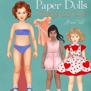 Color, Cut, Play Dress Up Paper Dolls, Vintage and Cute: Fashion Activity Book, Paper Dolls for Scissors Skills and Coloring