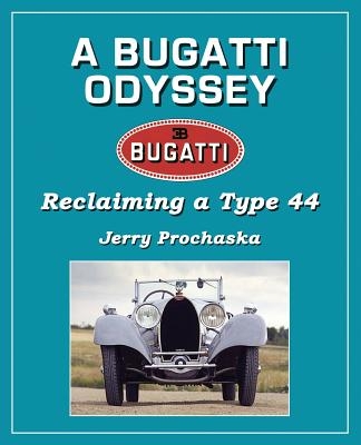 A Bugatti Odyssey: Reclaiming a Type 44