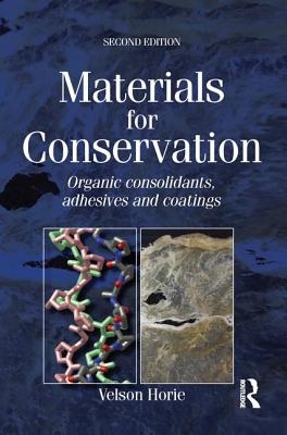 Materials for Conservation: Organic Consolidants, Adhesives and Coatings